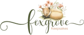 Foxgrove Keepsakes